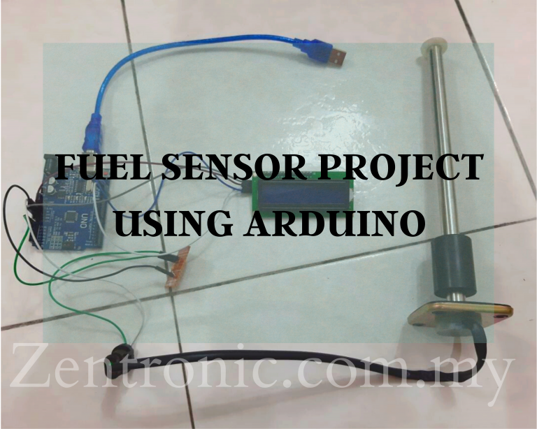 FUEL GAUGE SENSOR USING ARDUINO Zentronic Studio